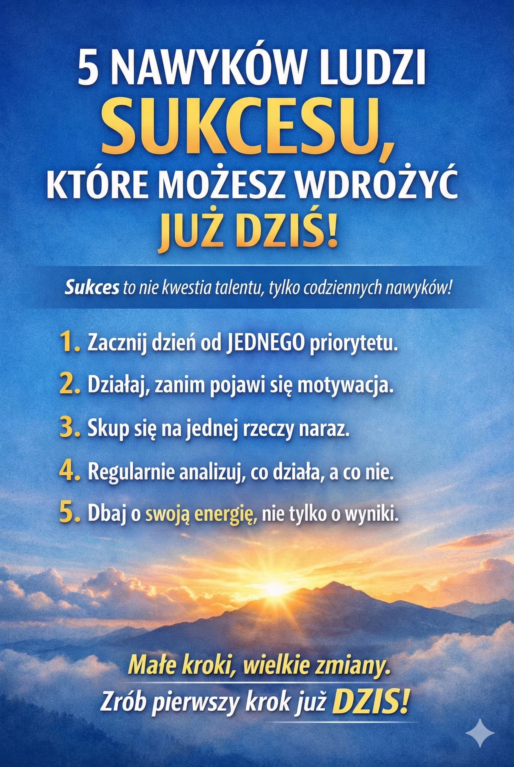 5 NAWYKÓW LUDZI SUKCESU, KTÓRE MOŻESZ WDROŻYĆ JUŻ DZIŚ